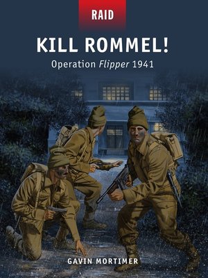 cover image of Kill Rommel!--Operation Flipper 1941